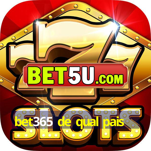 bet365 de qual pais